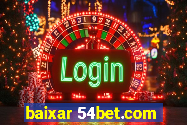 baixar 54bet.com